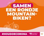 Poster met de tekst: samen een rondje mountainbiken?